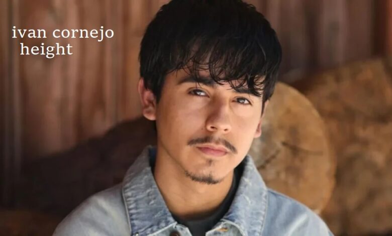 Ivan Cornejo Height