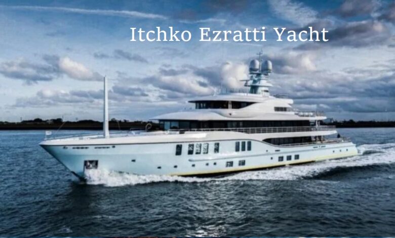 Itchko Ezratti Yacht