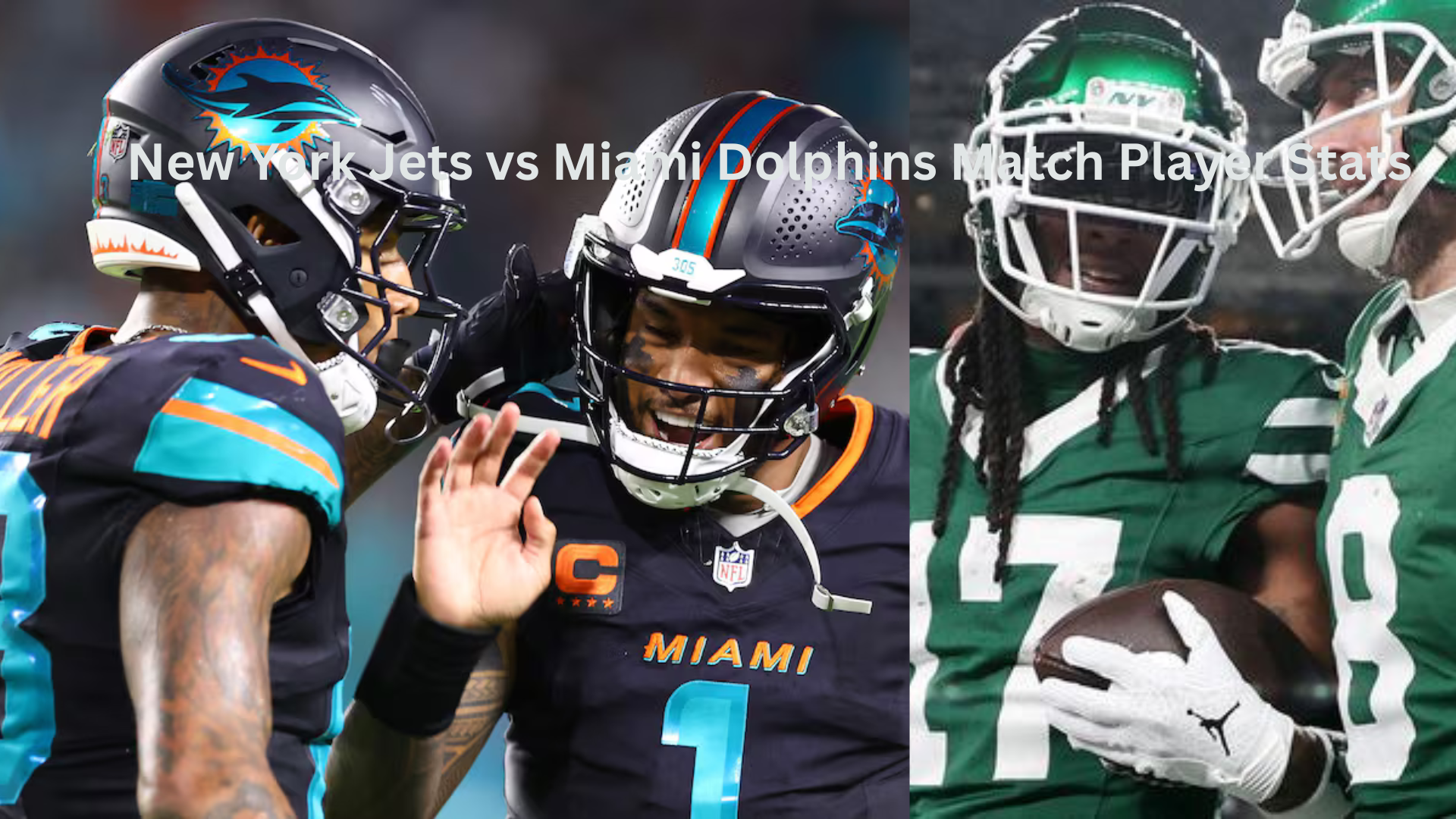New York Jets vs Miami Dolphins Match Player Stats