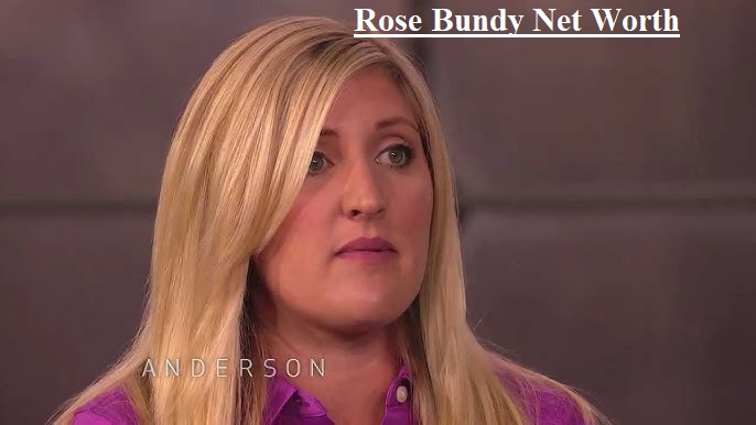 Rose Bundy Net Worth